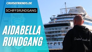 AIDAbella Rundgang 2024  plus Infos zu einzelnen Bereichen  Schiffsrundgang Tour Kreuzfahrt AIDA [upl. by Novert544]