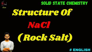 NaCl Structure  Rock Salt Structure  Solid state Chemistry  FCC  Octahedral Voids [upl. by Eirok937]