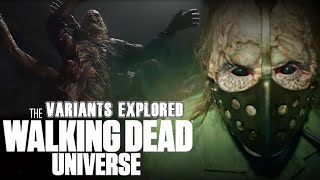 All Variants Explored  The Walking Dead Universe Lore [upl. by Kristen]