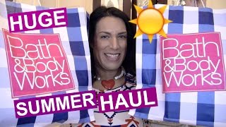 BATH amp BODY WORKS HAUL 2016 JULY PERFECT SUMMER SALE [upl. by Nryhtak747]