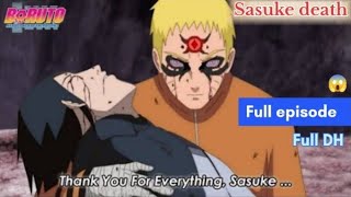 Sasuke Death Naruto Takes His Eyes Full Episode In boruto Anime 😭🙀  4K HD quality [upl. by Aibun166]