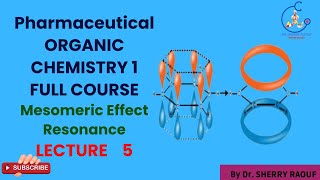 ORGANIC CHEMISTRY 1 MESOMERIC RESONANCE EFFECT كيمياء عضويةأولي صيدلة  أساسيات الكيمياء العضوية [upl. by Lamrert]