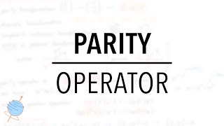 Parity in Quantum Mechanics Position Operator [upl. by Wehrle]