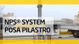 NPS® SYSTEM di Tecnostrutture posa pilastro [upl. by Ramor]