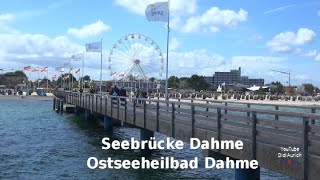 Die Seebrücke Dahme ist eine Seebrücke im Ostseeheilbad Dahme Ostsee Lübecker Bucht [upl. by Leonardi]