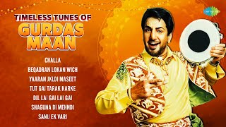 Timeless Tunes of Gurdas Maan  Challa  Kuljit Bhamra  Jaswant Bhanwra  Old Punjabi Songs [upl. by Aura]