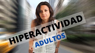 Cómo se ve la hiperactividad en adultos con TDAH [upl. by Gretna740]