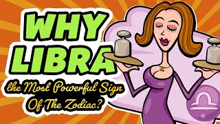 11 Reasons Why Libra Is The Most Powerful Sign Of The Zodiac [upl. by Thorwald]