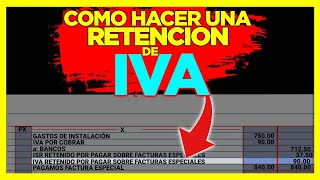 RETENCION DE IVA  COMO RETENER EL IVA EN UNA FACTURA [upl. by Luba]