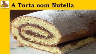 A torta com nutella receita fácil HD [upl. by Hadden352]