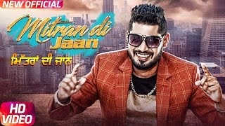 Mitran Di Jaan Full Song  Sony G  Latest Punjabi Song 2017  Speed Records [upl. by Koh]