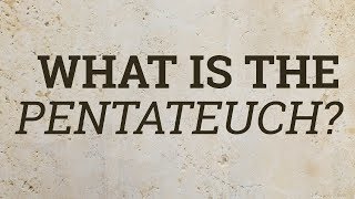 What Is the Pentateuch [upl. by Ttenaj]