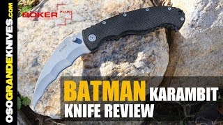 Boker Plus Batman Hawkbill Karambit Knife Review  OsoGrandeKnives [upl. by Whalen]