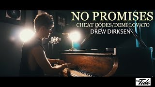 Cheat Codes  No Promises ft Demi Lovato  Cover  Drew Dirksen The Tide [upl. by Keavy613]