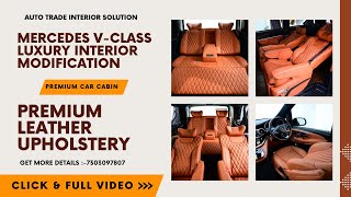 Mercedes V Class Car Interior Modification  Auto Trade Car Lounge Design [upl. by Egroeg]