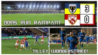 TILLEY WONDERSTRIKE DONS 5 WINS IN A ROW AT PLOUGH LANE AFC WIMBLEDON V MORECAMBE FC [upl. by Eidas]