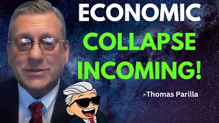 Is Economic Collapse Inevitable Why Gold amp Silver May Be Your Best Bet  Thomas Parilla [upl. by Artinahs881]