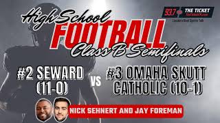 High School Football Class B Semifinals 2 Seward vs 3 Omaha Skutt Catholic  11152024 [upl. by Neddra]