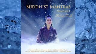 Buddhist Mantras Vol​​1  performed by Tinna Tinh  Purifying amp Healing Buddhist Mantras [upl. by Worrell]