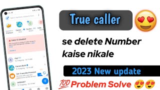 Truecaller se delete number kaise nikale [upl. by Ynots]