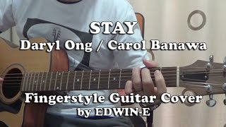 Stay by Daryl Ong  Carol Banawa  Fingerstyle Guitar Cover free TAB  EdwinE [upl. by Ellenahs]