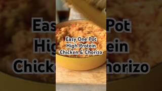 Easy One Pot High Protein Chicken and Chorizo Rice [upl. by Ainad725]