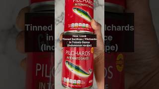 Tinned Sardines  Pilchards in Tomato Sauce Indonesian Recipe [upl. by Sutsugua]