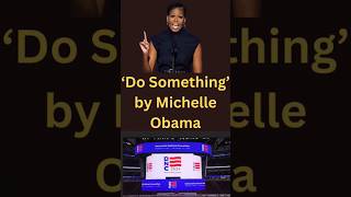 Michelles Do Something michelleobama kamalaharris uselections2024 news currentaffairs trump [upl. by Furr784]