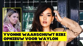 Gaat Waylon Weer Vreemd Bibi Breijman Wordt Opnieuw Gewaarschuwd [upl. by Duggan560]