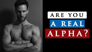 10 CHARACTERISTICS that show you are a REAL ALPHA MALE [upl. by Inimod]