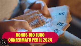 Bonus da 100 euro in Busta paga confermato per il 2024 chi ha diritto allex bonus Renzi [upl. by Teloiv]