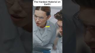 The Hardest Material on Earth [upl. by Zalea]