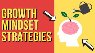 11 Growth Mindset Strategies Overcome Your Fix Mindset to Grow as a Person [upl. by Clevey672]