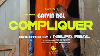 Galvin BGL  La vie cest compliquée Freestyle Clip Officiel [upl. by Morrison]