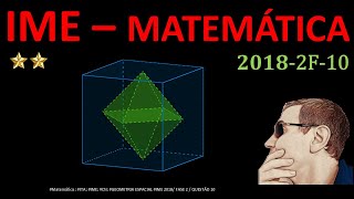 IME  2018  FASE 2  Questão 10  MATEMÁTICA Questão Resolvida de GEOMETRIA ESPACIALSIL306 [upl. by Negah702]