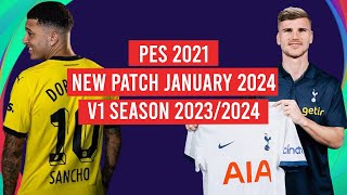 PES 2021 NEW PATCH JANUARY 2024 V1 SEASON 20232024  PS4  PS5  PC [upl. by Aivatnuahs256]