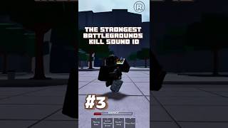 The Strongest Battlegrounds Kill Sound ID Codes P3 2024 [upl. by Nahseez]