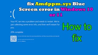 How to fix Amdppmsys Blue Screen error in Windows 10 or 11 [upl. by Berkeley]