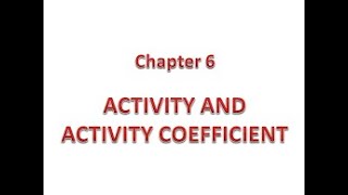 ACTIVITY AND ACTIVITY COEFFICIENT COMPLETE EXPLANATION PHYSICAL CHEMISTRY NOTES jhwconcepts711 [upl. by Shiri]