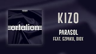 Kizo ft Szpaku Diox  Parasol [upl. by Hcab]