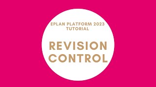 Revision Control  EPLAN New Platform [upl. by Aihsi]