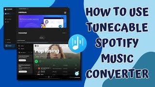 How to Use TuneCable Spotify Music Converter [upl. by Nosnev913]