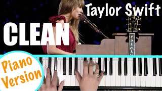 How to play CLEAN  Taylor Swift Live Piano Version Piano Tutorial [upl. by Aba]