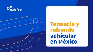 TENENCIA Y REFRENDO VEHICULAR EN MÉXICO 2023 ✅🚗 [upl. by Arnon857]