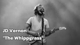 Justin Vernon  The Whippgrass [upl. by Franck]