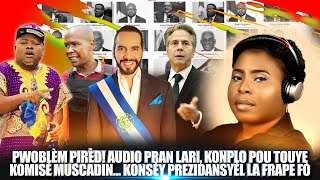 Pwoblèm pirèd Odyo a pran lari konplo pou touye komisè Muscadin…Konsèy Prezidansyèl la frape Fò [upl. by Emiatej]