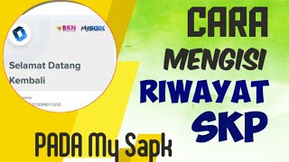 Cara Mengisi MY SAPK BKN  Riwayat SKP [upl. by Harcourt140]