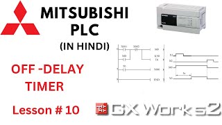 OFF  DELAY TIMER IN MITSUBISHI PLC  HOW TO USE TOFF TIMERS IN MITSUBISHI PLC  PLC TUTORIALS [upl. by Lirbaj]