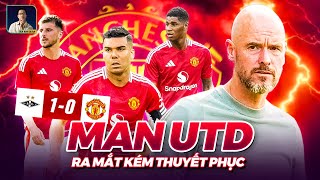 MAN UTD ĐÃ CHƠI THẾ NÀO TRONG TRẬN GIAO HỮU ĐẦU TIÊN CỦA MÙA GIẢI [upl. by Imrots]