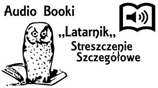 Latarnik Streszczenie szczegółowe Henryk Sienkiewicz [upl. by Anitsirk806]